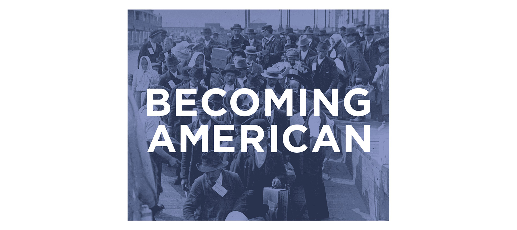 Becoming American Film Series