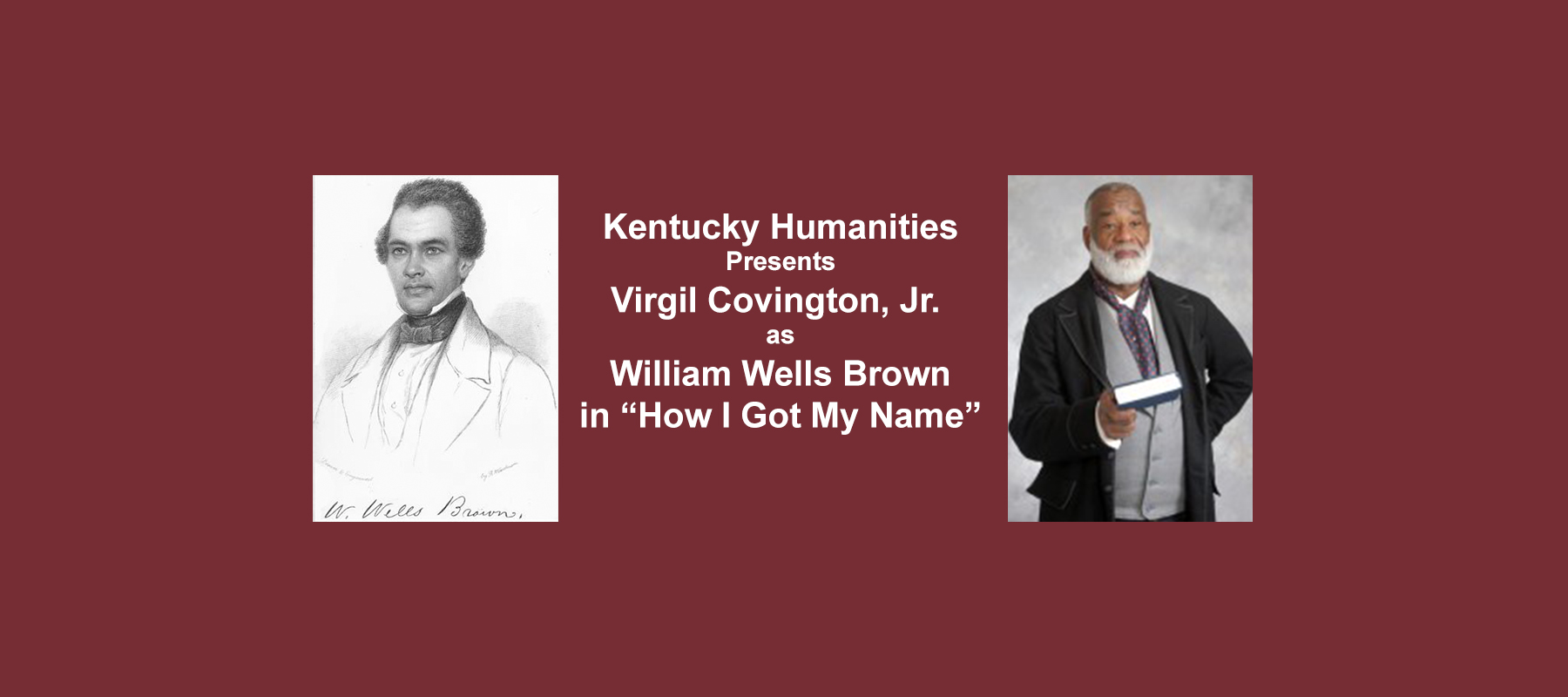 Kentucky Humanities Council Chautauqua Speaker “William Wells Brown”